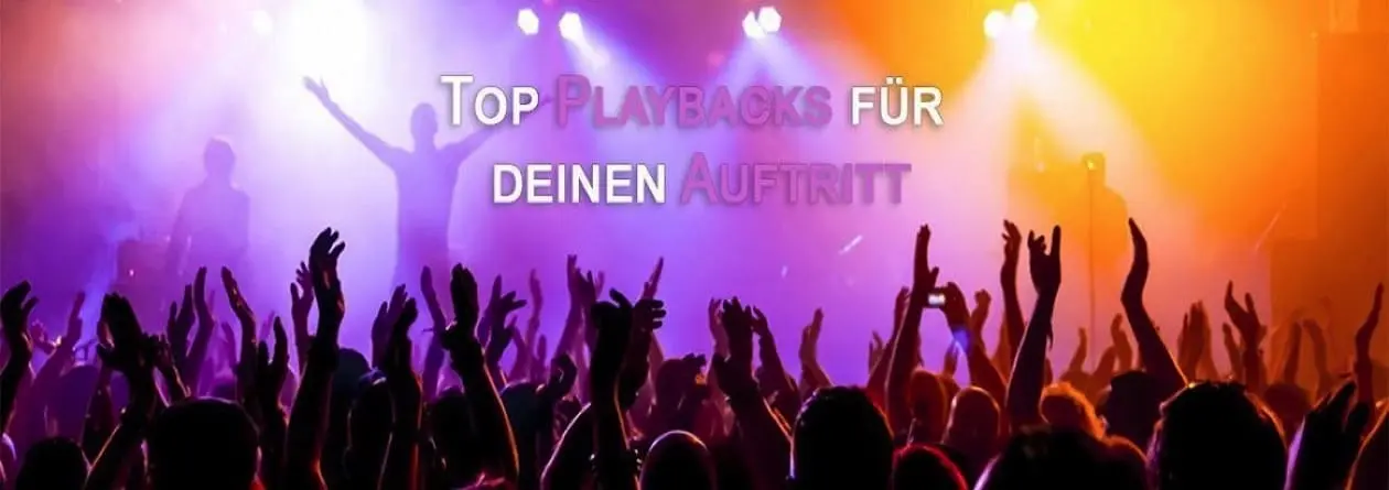 Top Playback für Deinen Auftritt